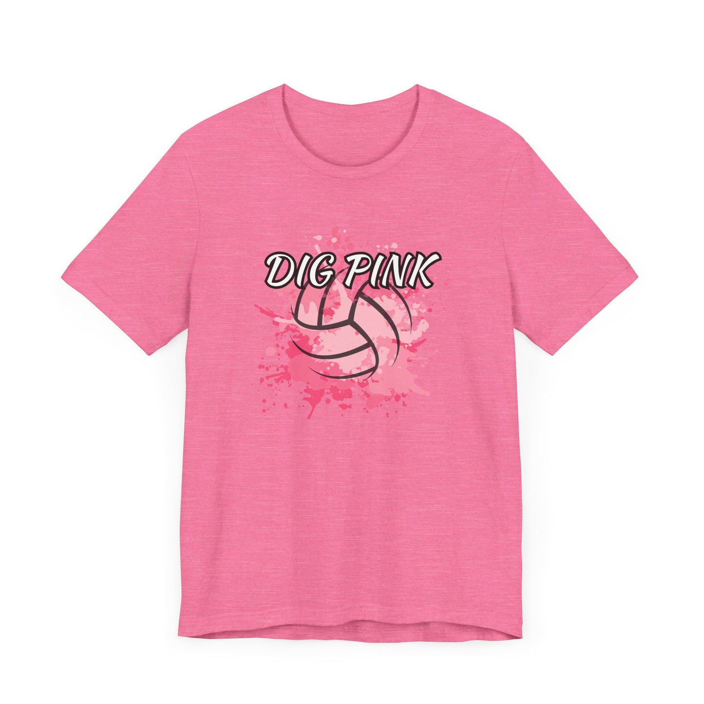 DIG PINK Tee - Bella Canvas